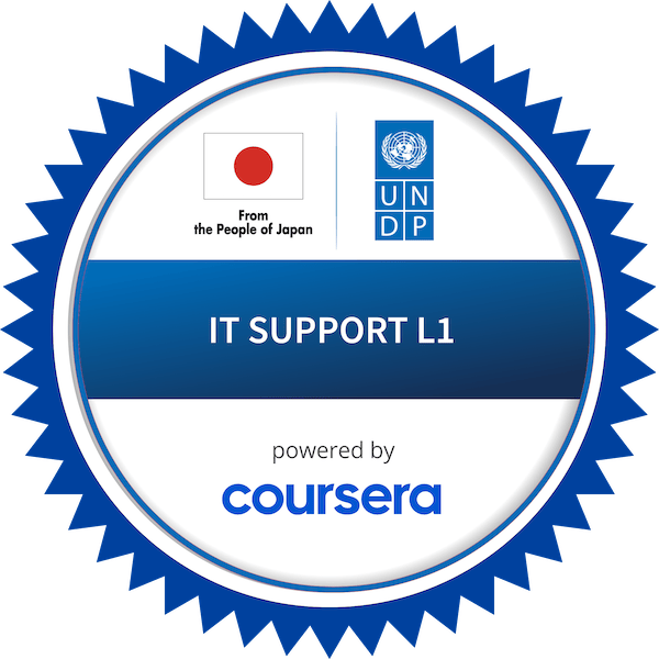 IT SUPPORT - L1 completion badge issued by COURSERA