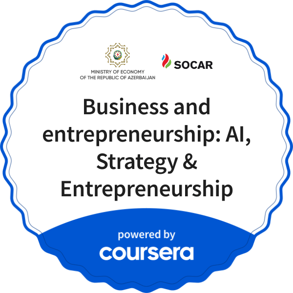 Business and entrepreneurship: AI, Strategy & Entrepreneurship completion badge issued by COURSERA