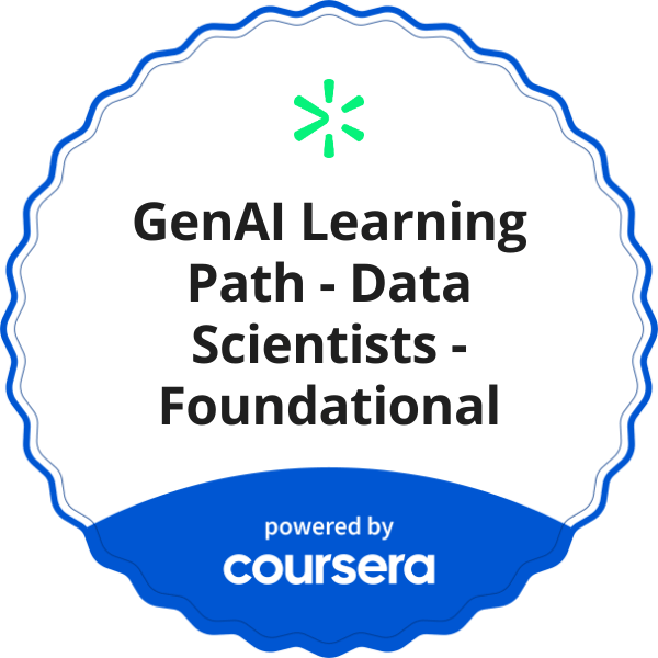 GenAI Learning Path - Data Scientists - Foundational completion badge issued by COURSERA