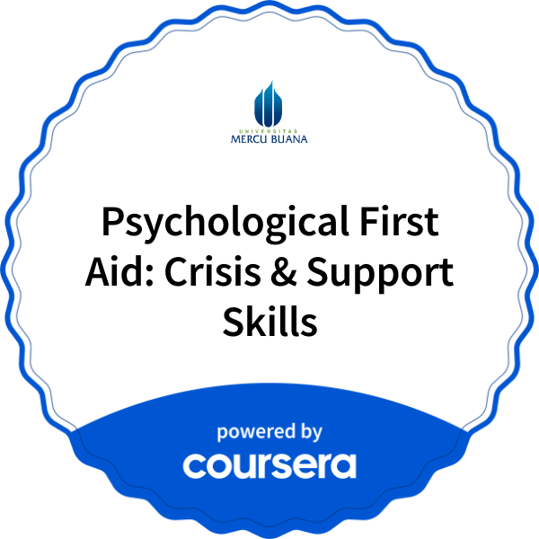 Psychological First Aid: Crisis & Support Skills completion badge issued by COURSERA