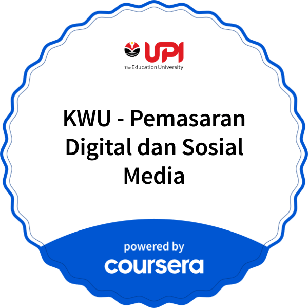 KWU - Pemasaran Digital dan Sosial Media completion badge issued by COURSERA