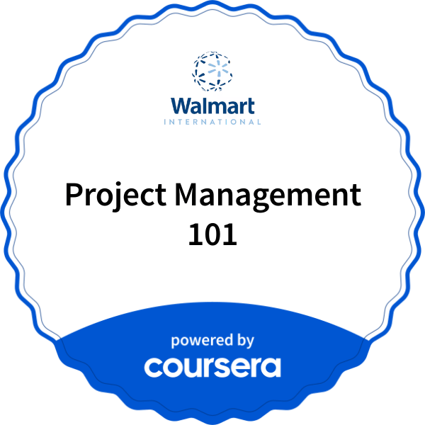 Project Management 101  completion badge issued by COURSERA