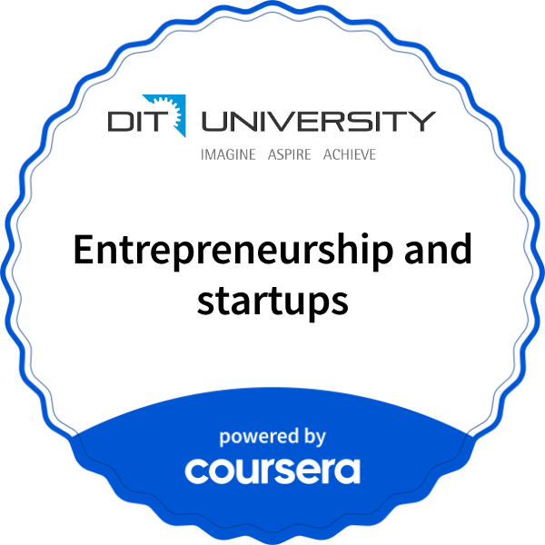 Entrepreneurship and startups completion badge issued by COURSERA