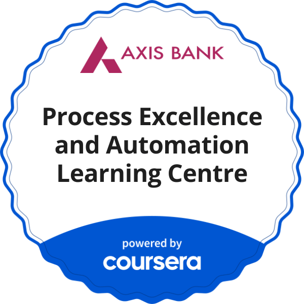Process Excellence and Automation Learning Centre completion badge issued by COURSERA