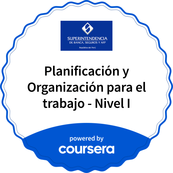 Planificación y Organización para el trabajo - Nivel I completion badge issued by COURSERA