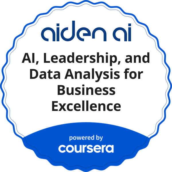 AI, Leadership, and Data Analysis for Business Excellence completion badge issued by COURSERA