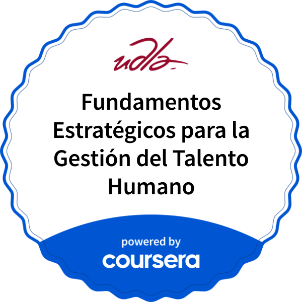 Fundamentos Estratégicos para la Gestión del Talento Humano completion badge issued by COURSERA
