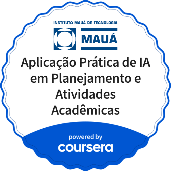 Aplicação Prática de IA em Planejamento e Atividades Acadêmicas completion badge issued by COURSERA