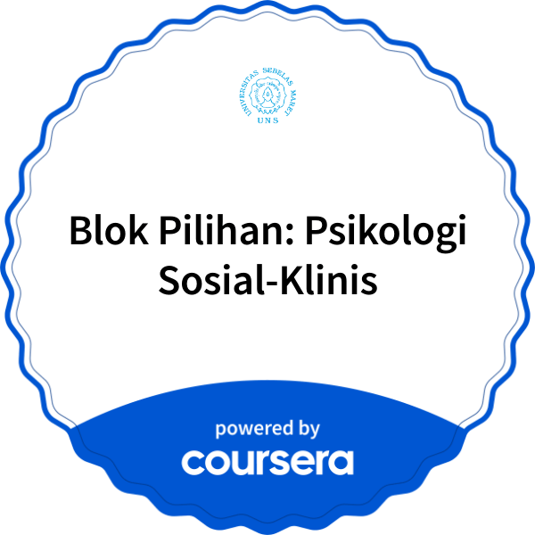 Blok Pilihan: Psikologi Sosial-Klinis completion badge issued by COURSERA