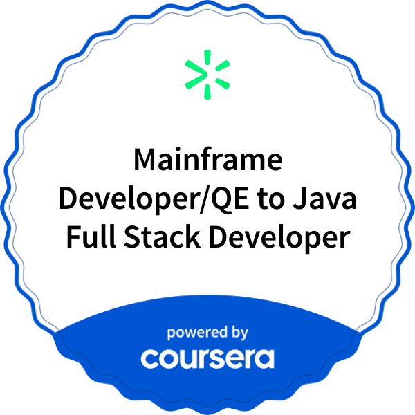 Mainframe Developer/QE to Java Full Stack Developer completion badge issued by COURSERA