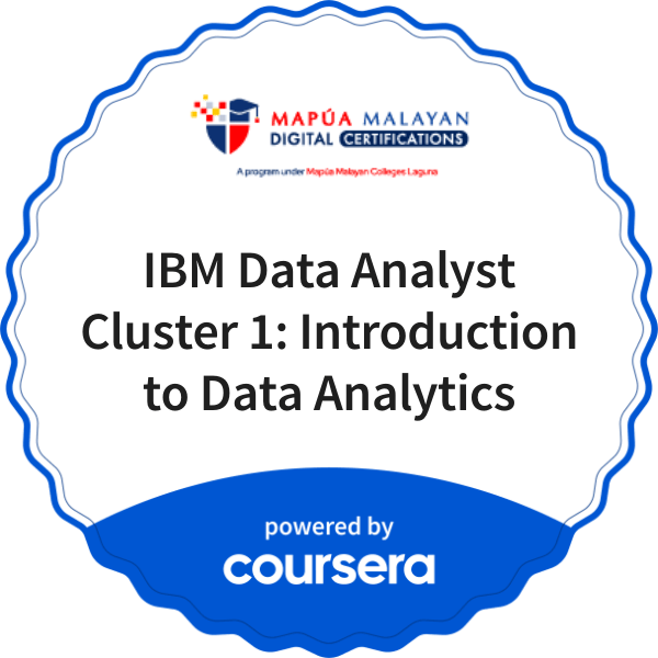 IBM Data Analyst Cluster 1: Introduction to Data Analytics completion badge issued by COURSERA