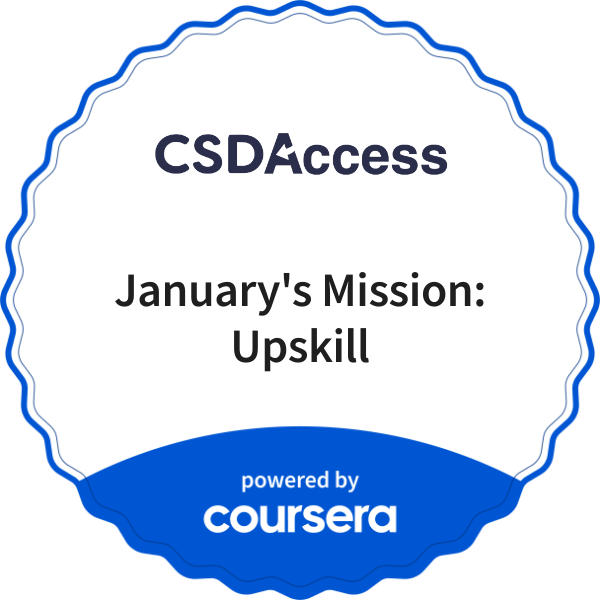 January's Mission: Upskill completion badge issued by COURSERA