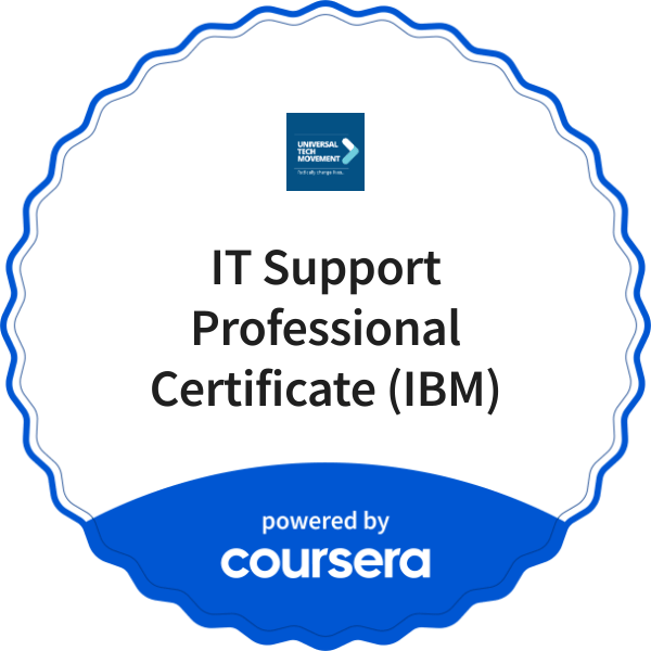 IT Support Professional Certificate (IBM) completion badge issued by COURSERA