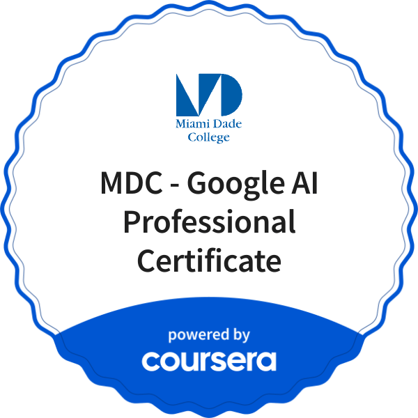 MDC - Google AI Professional Certificate completion badge issued by COURSERA