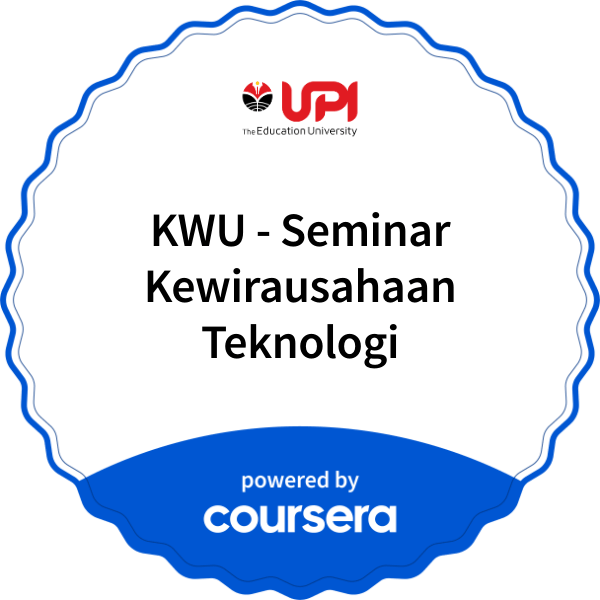 KWU - Seminar Kewirausahaan Teknologi completion badge issued by COURSERA
