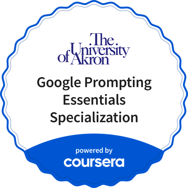 Google Prompting Essentials Specialization completion badge issued by COURSERA