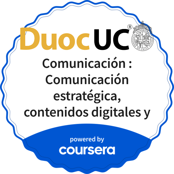 Comunicación : Comunicación estratégica, contenidos digitales y completion badge issued by COURSERA