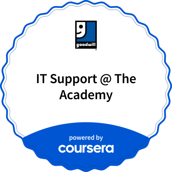 IT Support @ The Academy completion badge issued by COURSERA