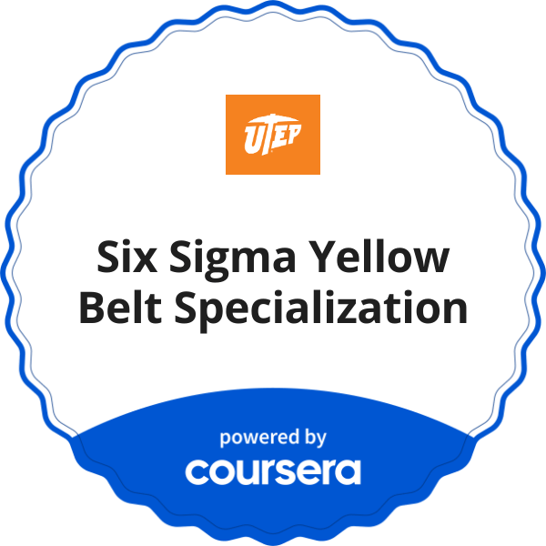 Six Sigma Yellow Belt Specialization completion badge issued by COURSERA
