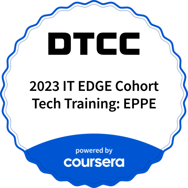 2023 IT EDGE Cohort Tech Training: EPPE completion badge issued by COURSERA