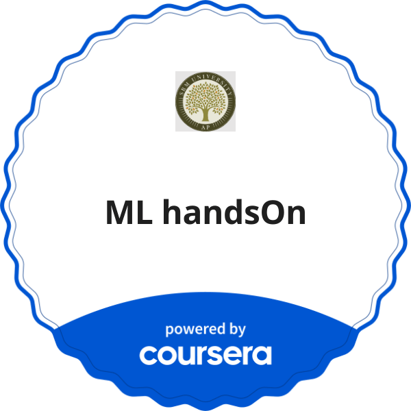 ML handsOn completion badge issued by COURSERA