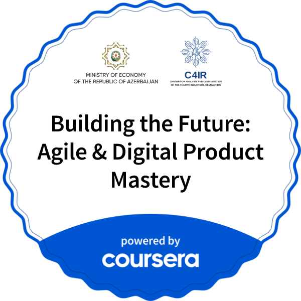 Building the Future: Agile & Digital Product Mastery completion badge issued by COURSERA