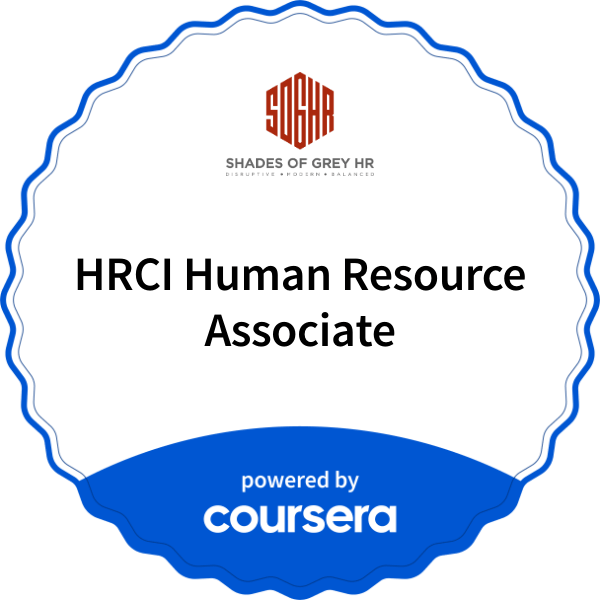 HRCI Human Resource Associate completion badge issued by COURSERA