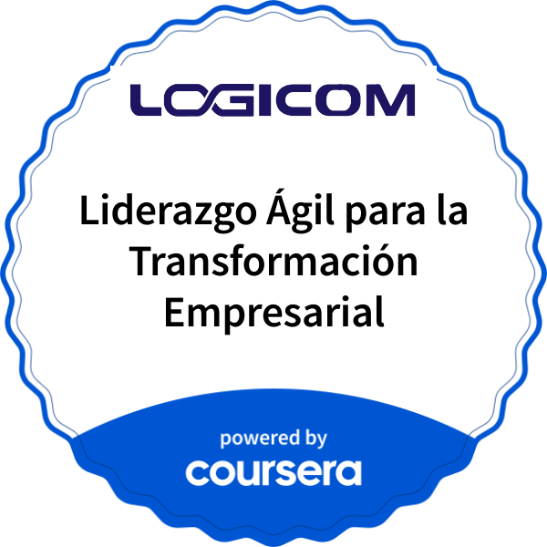 Liderazgo Ágil para la Transformación Empresarial completion badge issued by COURSERA
