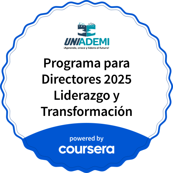 Programa para Directores 2025 Liderazgo y Transformación completion badge issued by COURSERA