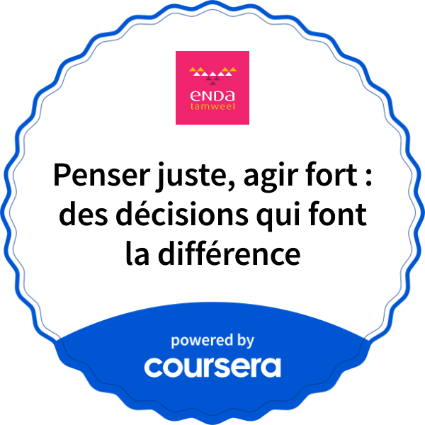 Penser juste, agir fort : des décisions qui font la différence completion badge issued by COURSERA