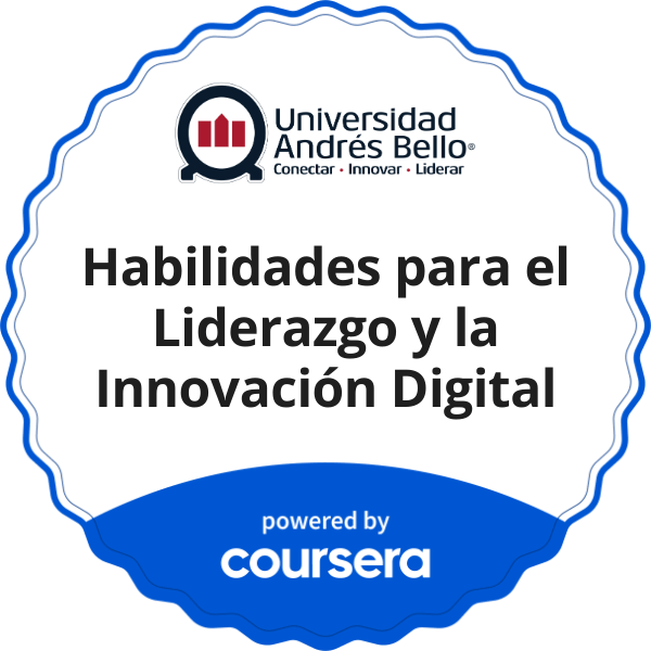 Habilidades para el Liderazgo y la Innovación Digital completion badge issued by COURSERA