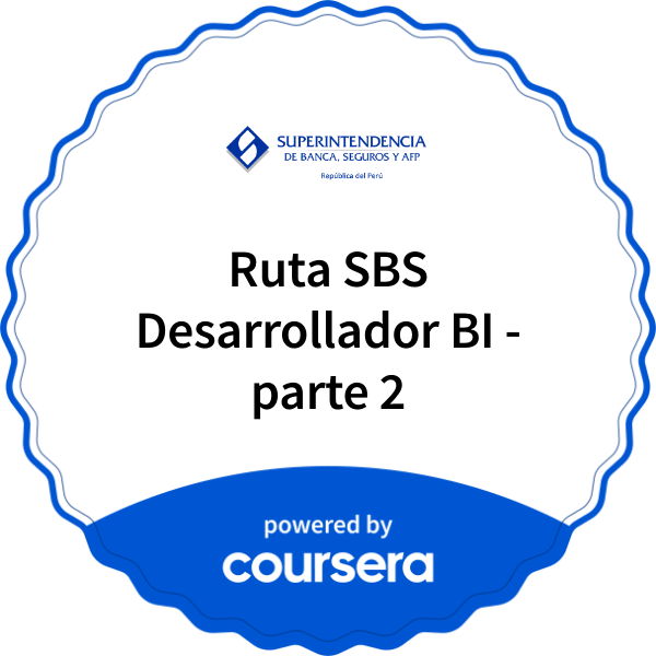 Ruta SBS Desarrollador BI - parte 2 completion badge issued by COURSERA