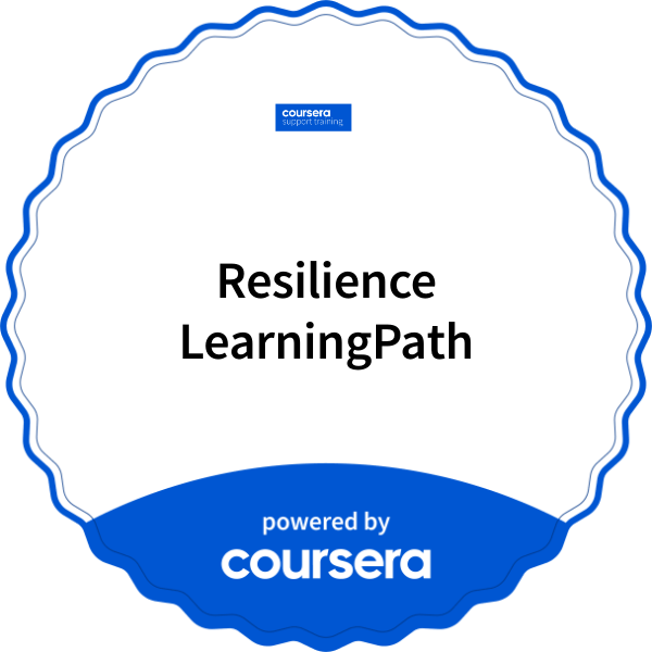 Resilience LearningPath completion badge issued by COURSERA