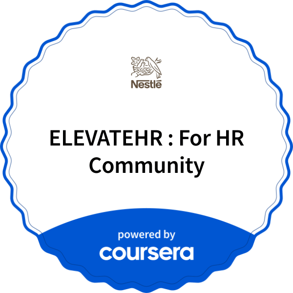 ELEVATEHR : For HR Community completion badge issued by COURSERA