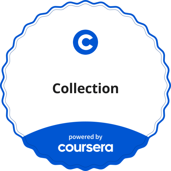 Collection completion badge issued by COURSERA