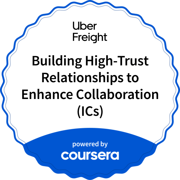 Building High-Trust Relationships to Enhance Collaboration (ICs) completion badge issued by COURSERA