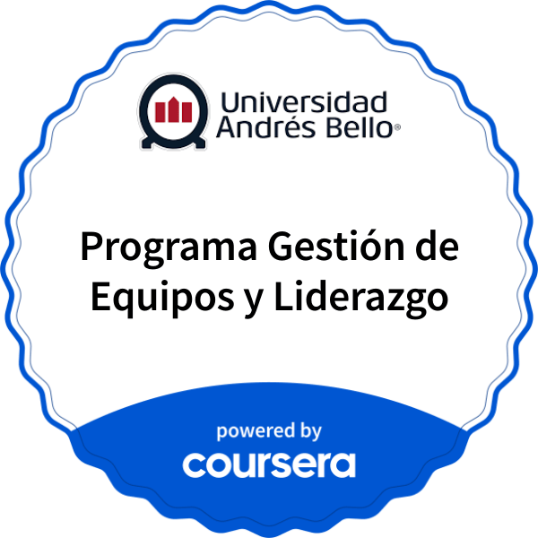 Programa Gestión de Equipos y Liderazgo completion badge issued by COURSERA