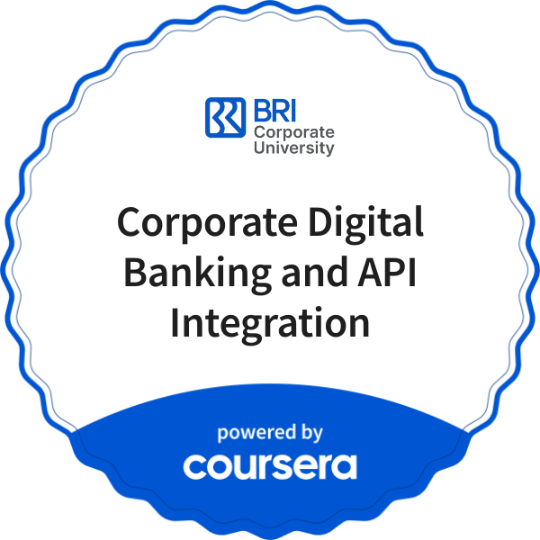Corporate Digital Banking and API Integration completion badge issued by COURSERA