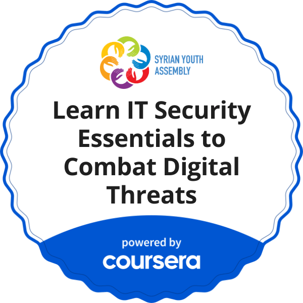 Learn IT Security Essentials to Combat Digital Threats completion badge issued by COURSERA