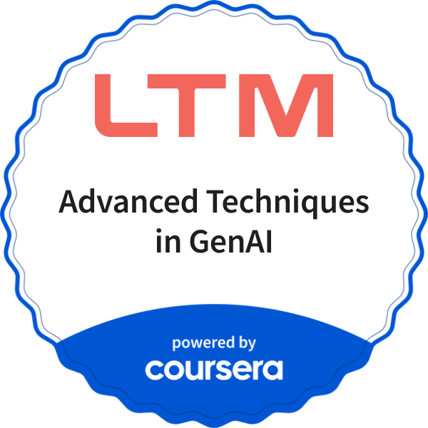 Advanced Techniques in GenAI completion badge issued by COURSERA