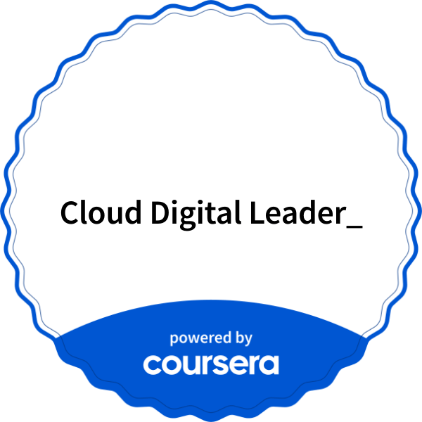 Cloud Digital Leader_ completion badge issued by COURSERA