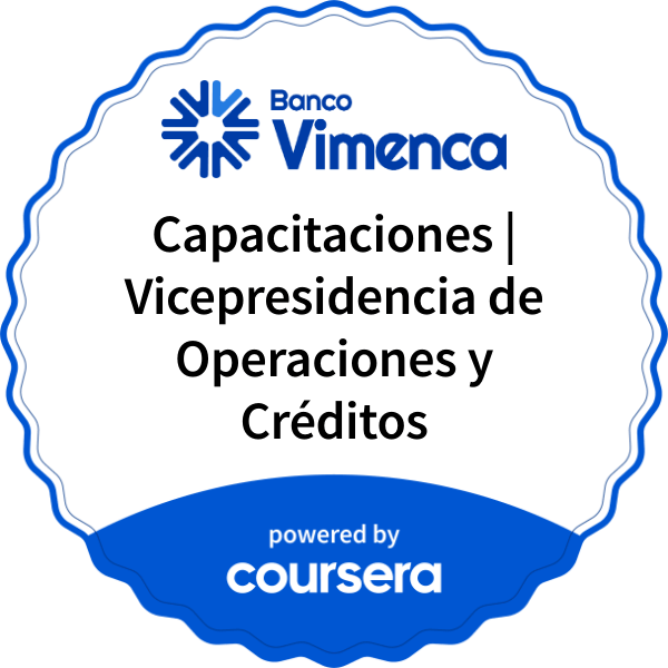 Capacitaciones | Vicepresidencia de Operaciones y Créditos completion badge issued by COURSERA