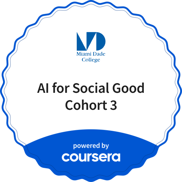 AI for Social Good Cohort 3 completion badge issued by COURSERA