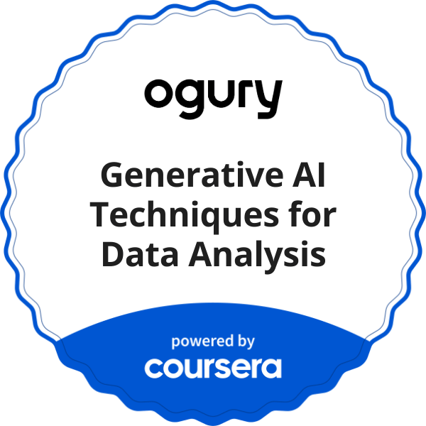 Generative AI Techniques for Data Analysis completion badge issued by COURSERA