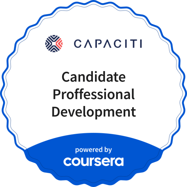 Candidate Proffessional Development completion badge issued by COURSERA
