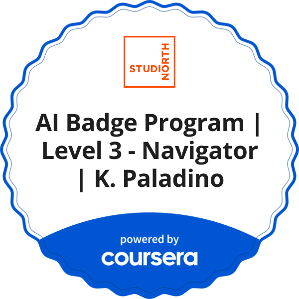 AI Badge Program | Level 3 - Navigator | K. Paladino completion badge issued by COURSERA