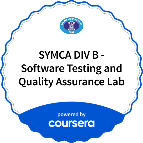 SYMCA DIV B - Software Testing and Quality Assurance Lab completion badge issued by COURSERA