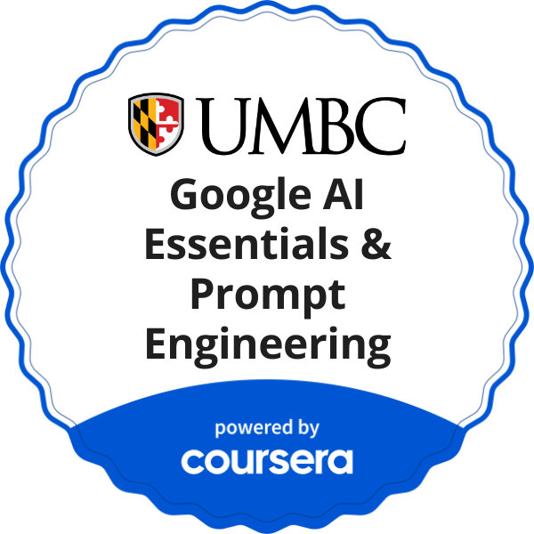 Google AI Essentials & Prompt Engineering completion badge issued by COURSERA