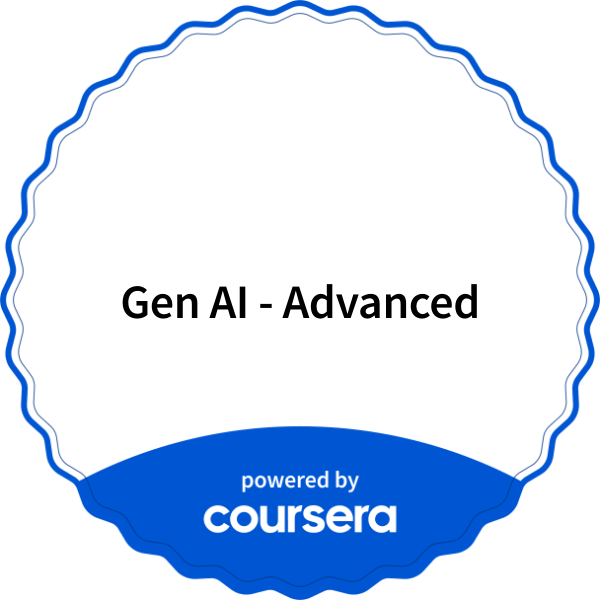 Gen AI - Advanced completion badge issued by COURSERA