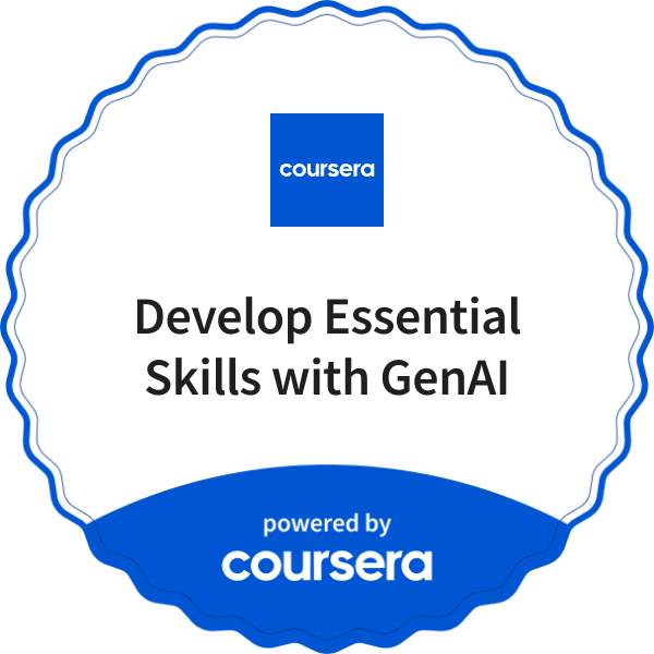 Develop Essential Skills with GenAI completion badge issued by COURSERA